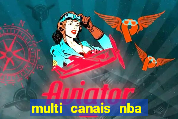 multi canais nba ao vivo